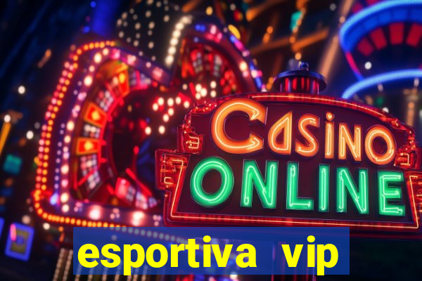 esportiva vip reclame aqui